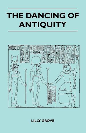 The Dancing Of Antiquity