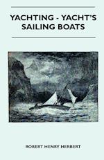 Yachting - Yacht's Sailing Boats