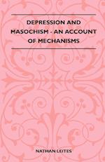 Depression And Masochism - An Account Of Mechanisms