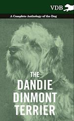 The Dandie Dinmont Terrier - A Complete Anthology of the Dog -