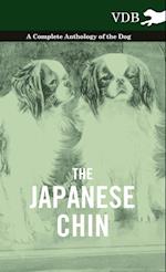 The Japanese Chin - A Complete Anthology of the Dog