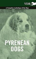 PYRENEAN DOGS - A COMP ANTHOLO