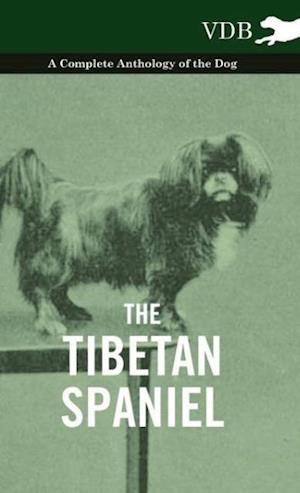 TIBETAN SPANIEL - A COMP ANTHO