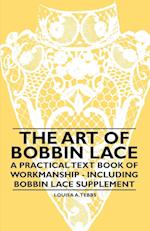 ART OF BOBBIN LACE - A PRAC TE