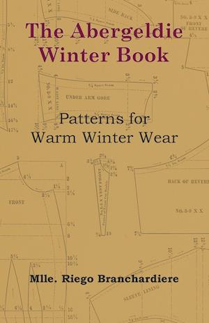 The Abergeldie Winter Book - Patterns for Warm Winter Wear