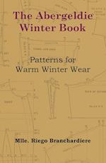 The Abergeldie Winter Book - Patterns for Warm Winter Wear