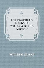 The Prophetic Books of William Blake