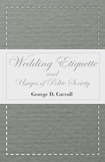 Wedding Etiquette and Usages of Polite Society