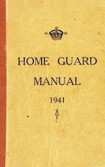 The Home Guard Manual 1941