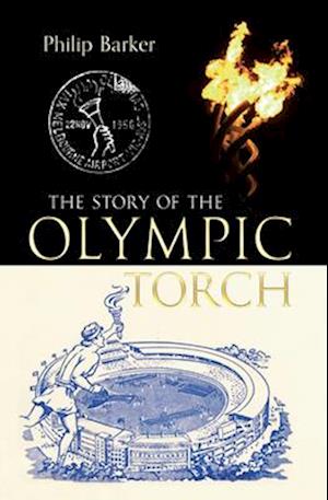 The Story of the Olympic Torch