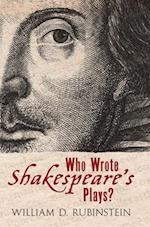 Who Wrote Shakespeare's Plays?