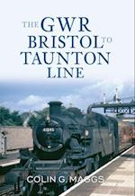 The GWR Bristol to Taunton Line