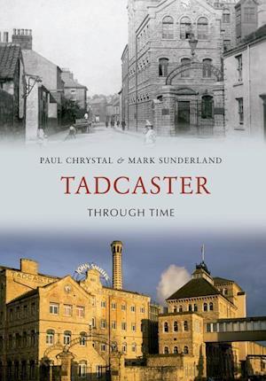 Tadcaster Through Time