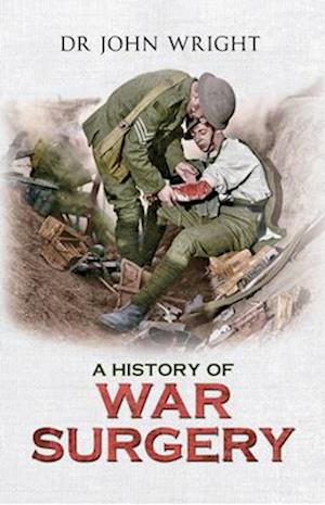 A History of War Surgery