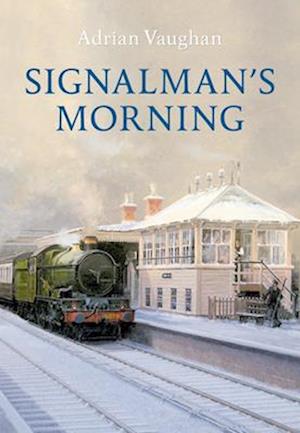 Signalman's Morning