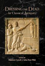 Dressing the Dead in Classical Antiquity