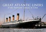 Great Atlantic Liners of the Twentieth Century in Color