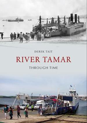River Tamar Through Time