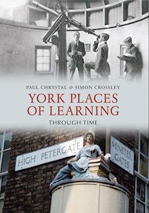 York Places of Learning Through Time