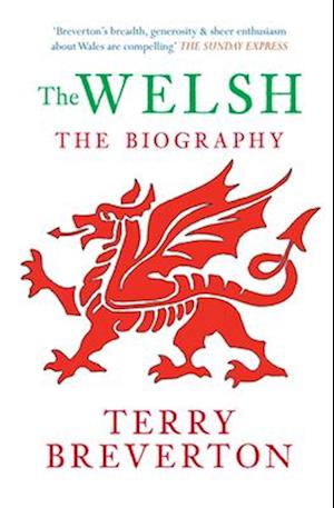 The Welsh The Biography