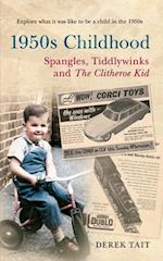 1950s Childhood Spangles, Tiddlywinks and The Clitheroe Kid