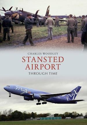 Stansted Airport Through Time