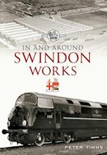 In and Around Swindon Works
