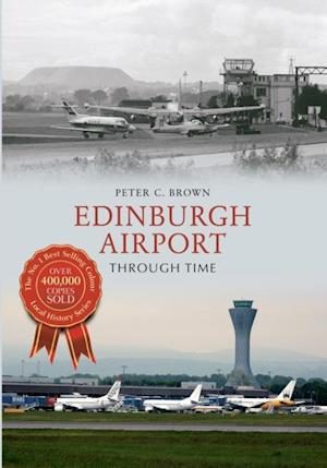 Edinburgh Airport Through Time
