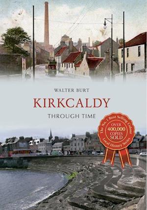 Kirkcaldy Through Time