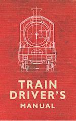 The Train Driver's Manual