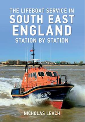 The Lifeboat Service in South East England