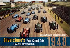 Silverstone''s First Grand Prix