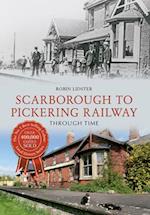 Scarborough & Pickering Railway Through Time
