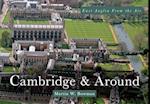 East Anglia from the Air Cambridge & Around