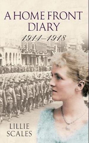 A Home Front Diary 1914-1918