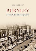 Burnley from Old Photographs