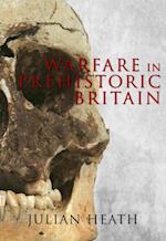 Warfare in Prehistoric Britain