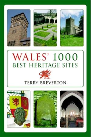 Wales' 1000 Best Heritage Sites