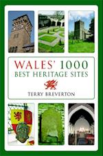 Wales' 1000 Best Heritage Sites