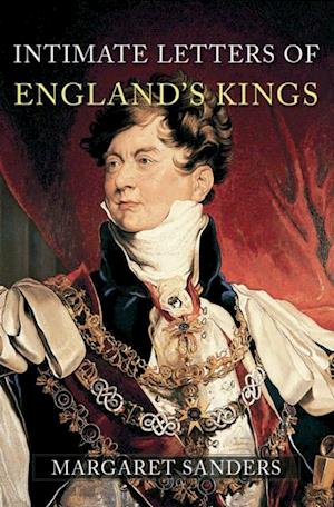 Intimate Letters of England's Kings