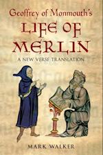 Geoffrey of Monmouth''s Life of Merlin
