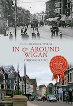 In & Around Wigan Through Time