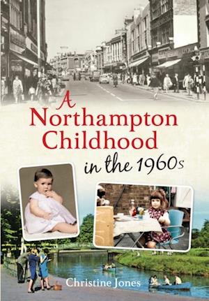 Northampton Childhood in the 1960s