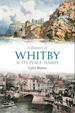 History of Whitby and its Place Names