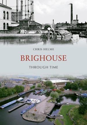 Brighouse Through Time