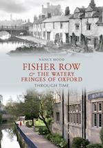 Fisher Row & the Watery Fringes of Oxford Through Time
