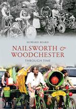 Nailsworth and Woodchester Through Time