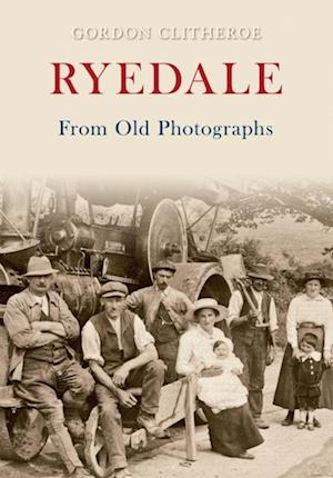 Ryedale From Old Photographs