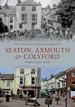 Seaton, Axmouth & Colyford Through Time