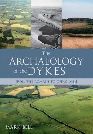 Archaeology of the Dykes